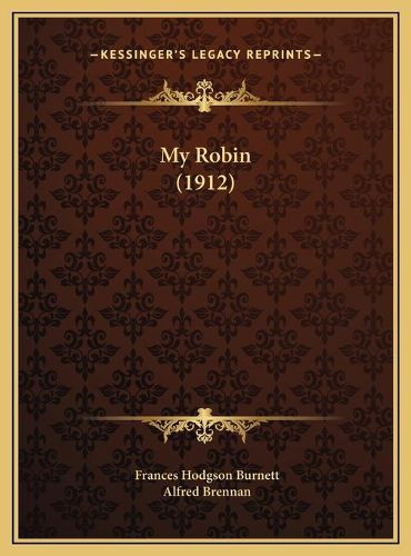 My Robin (1912) My Robin (1912)