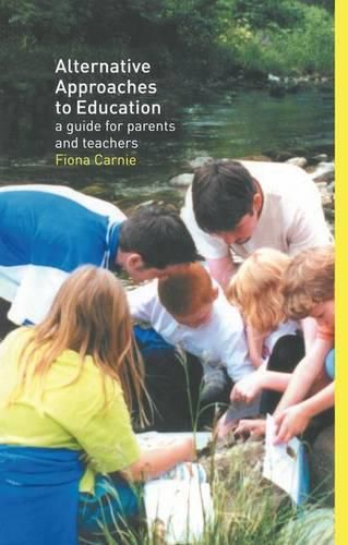 Cover image for Alternative Approaches to Education: A Guide for Parents and Teachers