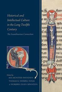 Cover image for Historical and Intellectual Culture in the Long Twelfth Century: The Scandinavian Connection