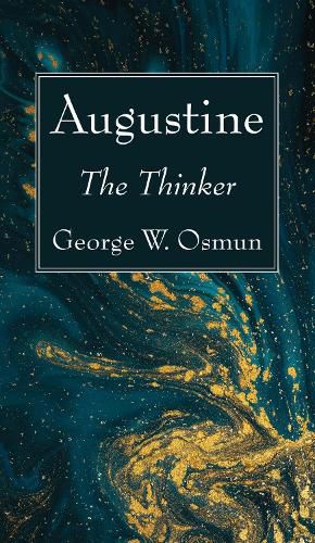 Augustine: The Thinker