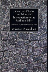 Cover image for Jacob Ben Chajim Ibn Adonijah's Introduction to the Rabbinic Bible: Hebrew and English with Explanatory Notes