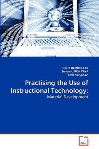 Cover image for Practising the Use of Instructional Technology