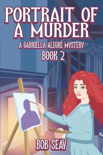 Cover image for Portrait of a Murder: A Gabriella Alegre Mystery, Vol. 2