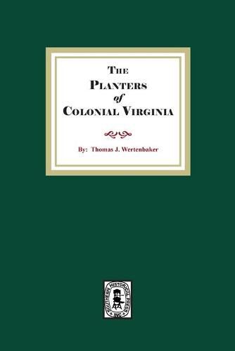 Cover image for The Planters of Colonial Virginia