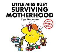 Cover image for Little Miss Busy Surviving Motherhood