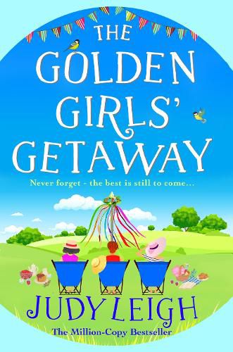 Cover image for The Golden Girls' Getaway: The perfect feel-good, funny read from USA Today bestseller Judy Leigh for 2022