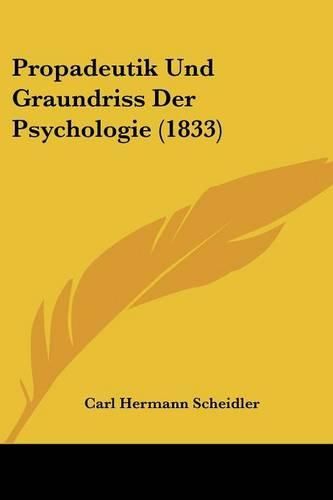 Cover image for Propadeutik Und Graundriss Der Psychologie (1833)