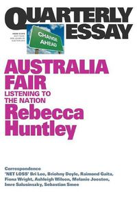 Cover image for Quarterly Essay 73: Australia Fair - Listening to the Nation