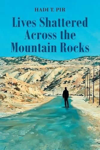 Cover image for Lives Shattered Across the Mountain Rocks