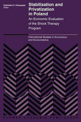 Cover image for Stabilization and Privatization in Poland: An Economic Evaluation of the Shock Therapy Program