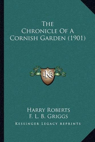 The Chronicle of a Cornish Garden (1901)