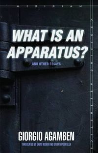 Cover image for What Is an Apparatus?  and Other Essays