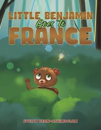 Cover image for Little Benjamin Goes to France