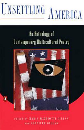 Cover image for Unsettling America: An Anthology of Contemporary Multicultural Poetry