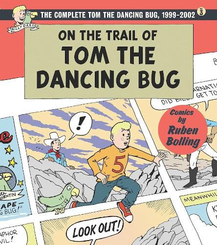 On the Trail of Tom The Dancing Bug