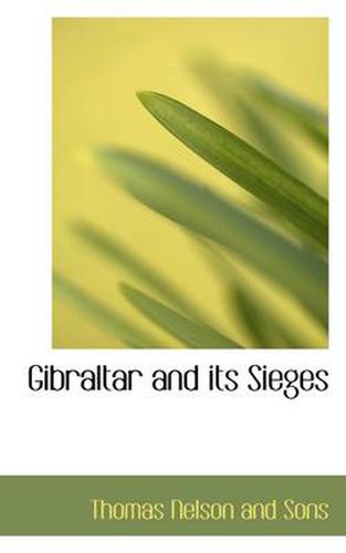 Cover image for Gibraltar and Its Sieges