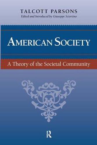 American Society: Toward a Theory of Societal Community