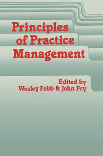 Cover image for Principles of Practice Management: In Primary Care