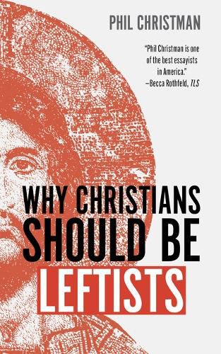 Cover image for Why Christians Should Be Leftists