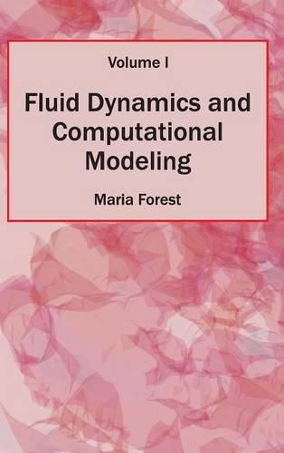 Cover image for Fluid Dynamics and Computational Modeling: Volume I