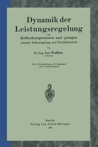 Cover image for Dynamik Der Leistungsregelung Von Kolbenkompressoren Und -Pumpen (Einschl. Selbstregelung Und Parallelbetrieb)