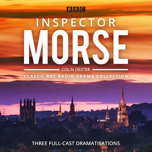 Cover image for Inspector Morse: BBC Radio Drama Collection: Three classic full-cast dramatisations