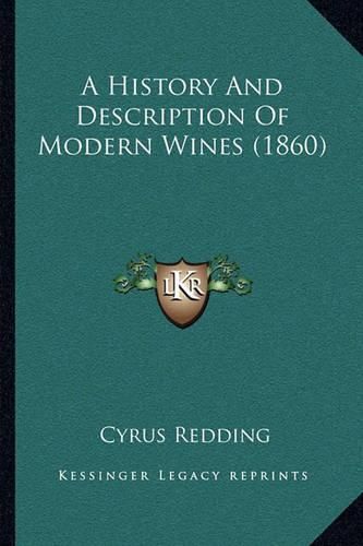 A History and Description of Modern Wines (1860)