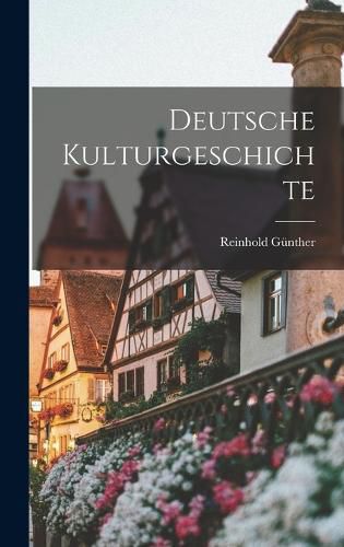 Cover image for Deutsche Kulturgeschichte