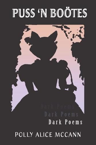 Cover image for Puss 'N Booetes: Dark Poems