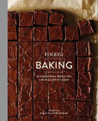 Cover image for Food52 Baking: 60 Sensational Treats You Can Pull Off in a Snap