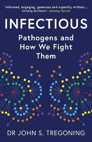 Infectious: Pathogens and How We Fight Them