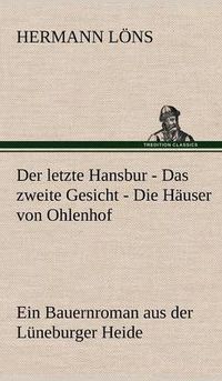 Cover image for Der Letzte Hansbur - Das Zweite Gesicht - Die Hauser Von Ohlenhof