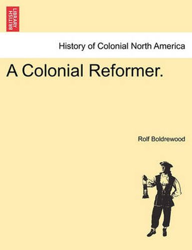 Cover image for A Colonial Reformer.