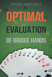 Cover image for Super Accuracy: Optimal Hand Evaluation in Bridge