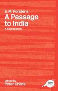 Cover image for E.M. Forster's A Passage to India: A Routledge Study Guide and Sourcebook