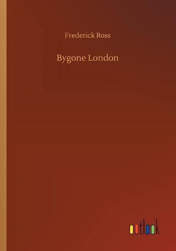 Cover image for Bygone London
