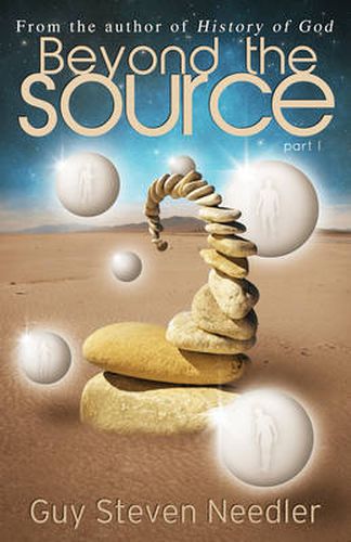 Cover image for Beyond the Source - Part One: Messages from the Co-Creators of the Universe