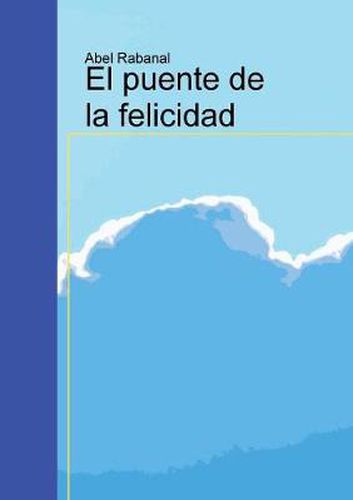 Cover image for El puente de la felicidad