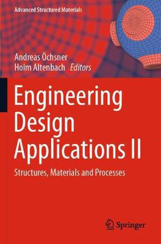 Cover image for Engineering Design Applications II: Structures, Materials and Processes