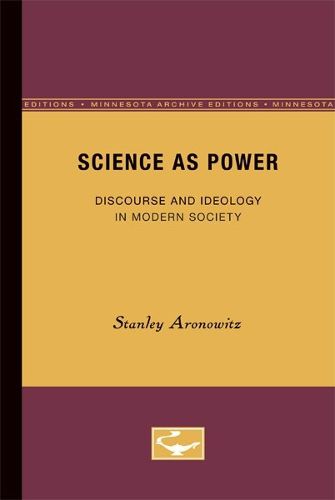 Cover image for Science as Power: Discourse and Ideology in Modern Society