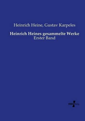 Cover image for Heinrich Heines gesammelte Werke: Erster Band