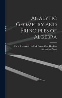 Cover image for Analytic Geometry and Principles of Algebra