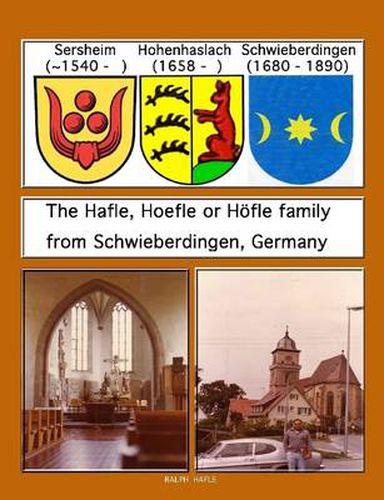 Cover image for The Hafle, Hoefle or Hofle Family from Schwieberdingen, Germany