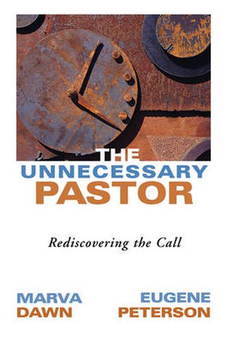 Cover image for Unnecessary Pastor: Rediscovering the Call