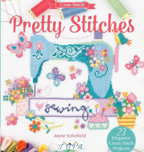 Cover image for Pretty Stitches - 22 Elegance Cross Stitch Project s