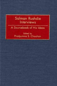 Cover image for Salman Rushdie Interviews: A Sourcebook of His Ideas