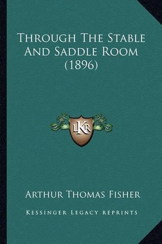 Through the Stable and Saddle Room (1896)