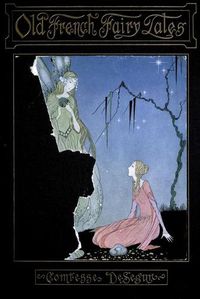 Cover image for Old French Fairy Tales