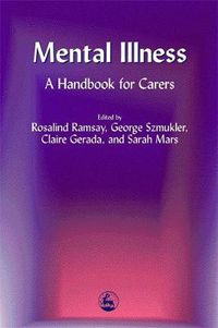 Cover image for Mental Illness: A Handbook for Carers