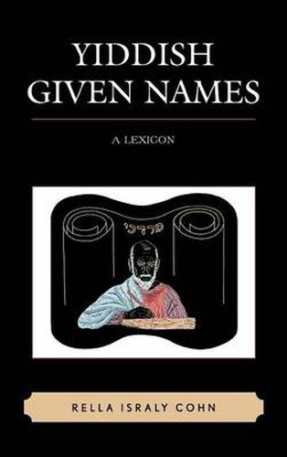 Cover image for Yiddish Given Names: A Lexicon